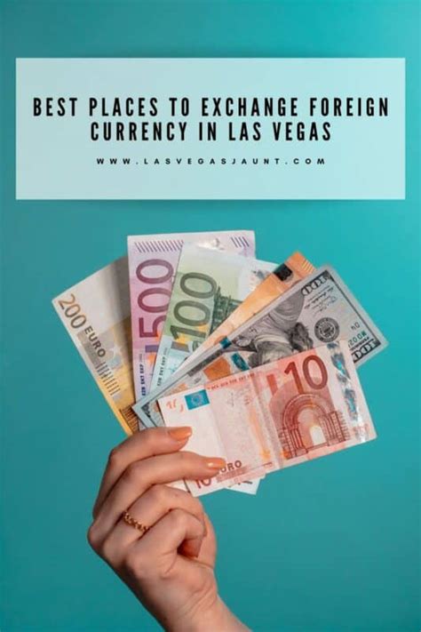 Best places to exchange currency in Las Vegas .